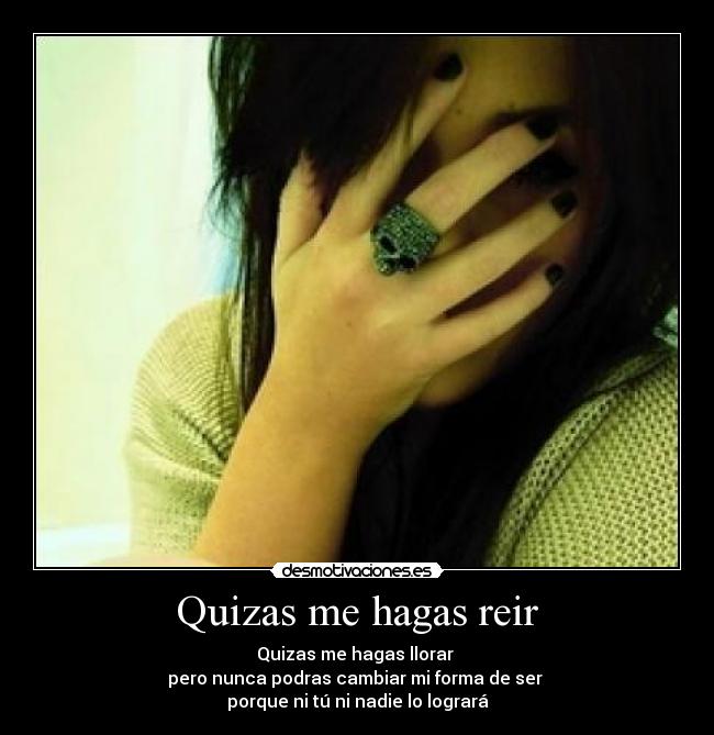 carteles reir llorar que mas desmotivaciones