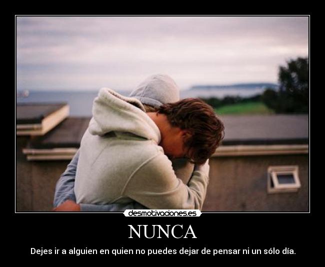 NUNCA -