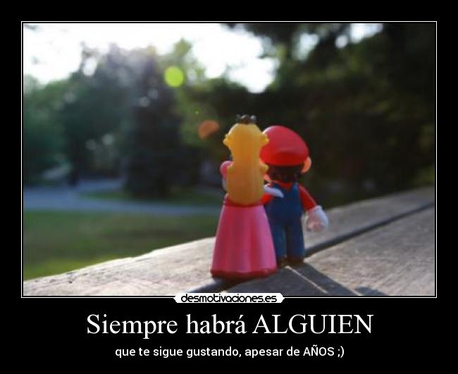 Siempre habrá ALGUIEN - 