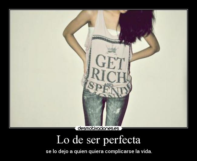 Lo de ser perfecta - 