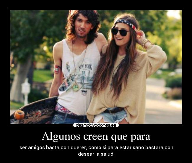 Algunos creen que para -