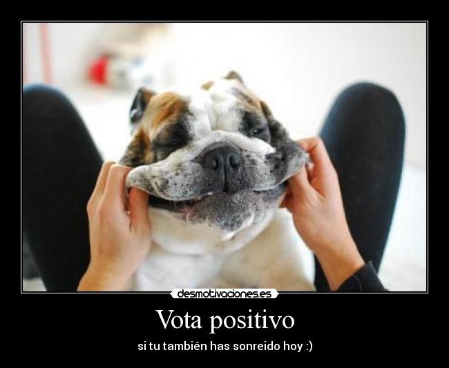 Vota positivo -