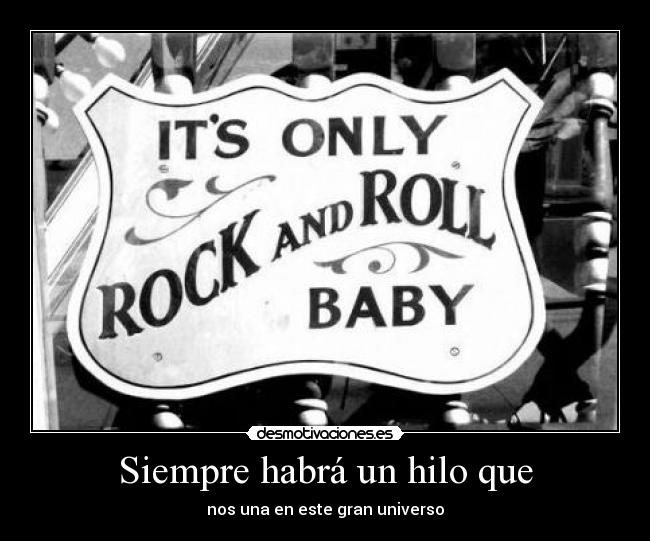 Siempre habrá un hilo que - nos una en este gran universo