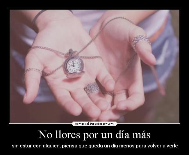 No llores por un día más - 