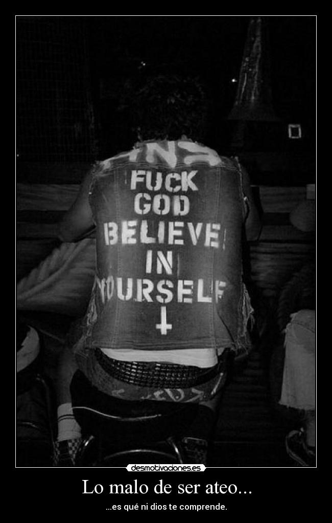 Lo malo de ser ateo... -
