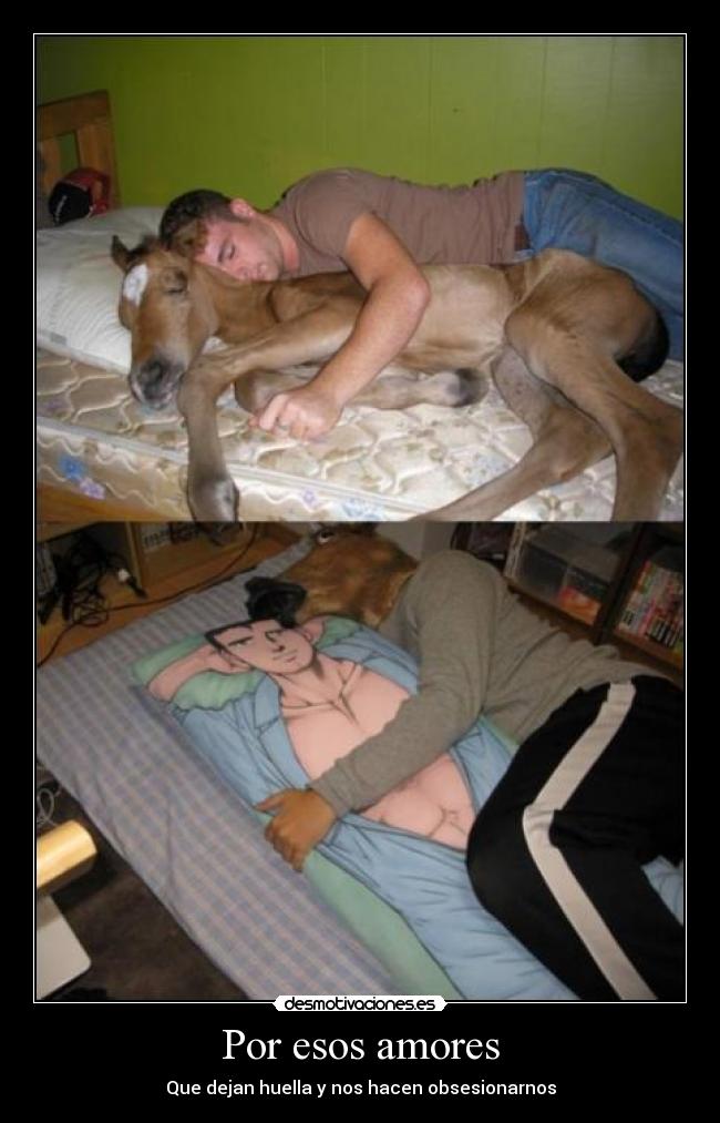 Por esos amores - Que dejan huella y nos hacen obsesionarnos