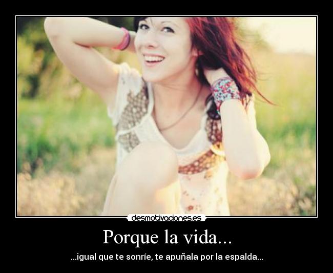 Porque la vida... - 