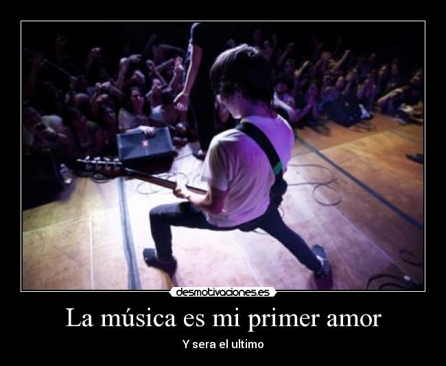 La música es mi primer amor -