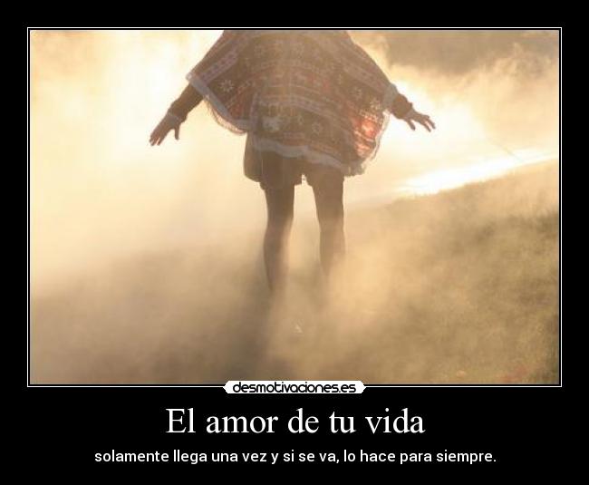El amor de tu vida -