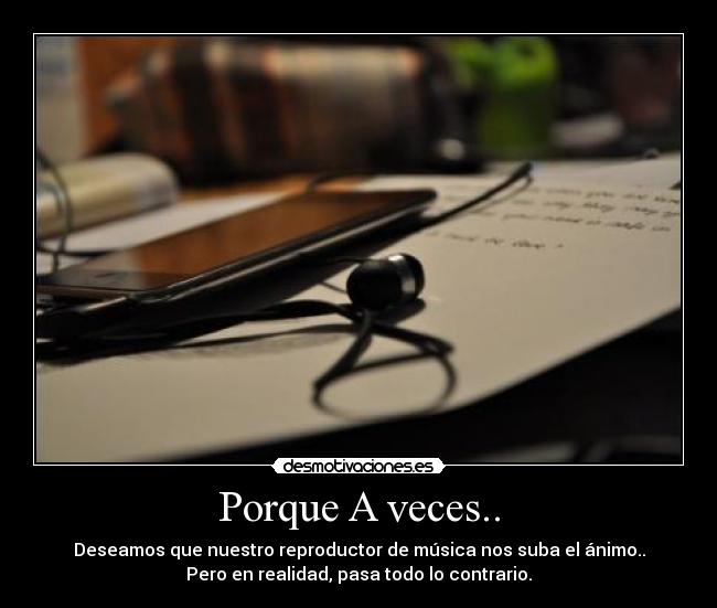 Porque A veces.. -