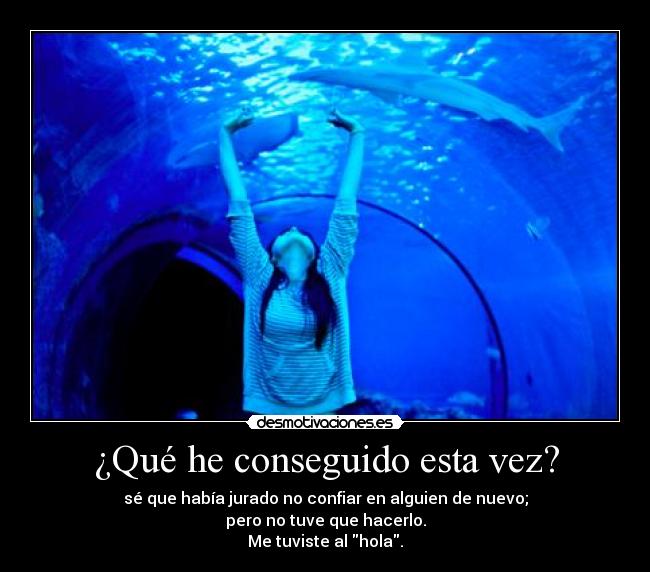 ¿Qué he conseguido esta vez? -