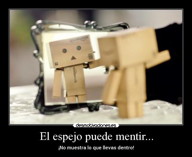 El espejo puede mentir... - 