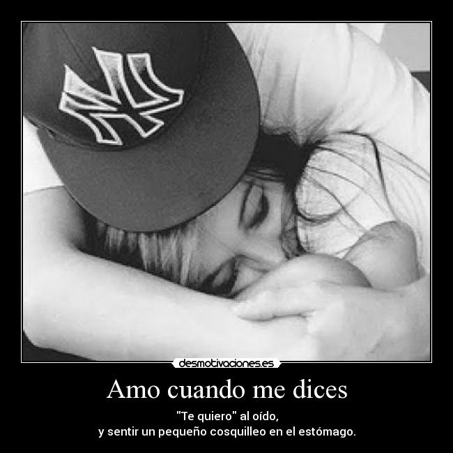 Amo cuando me dices - 