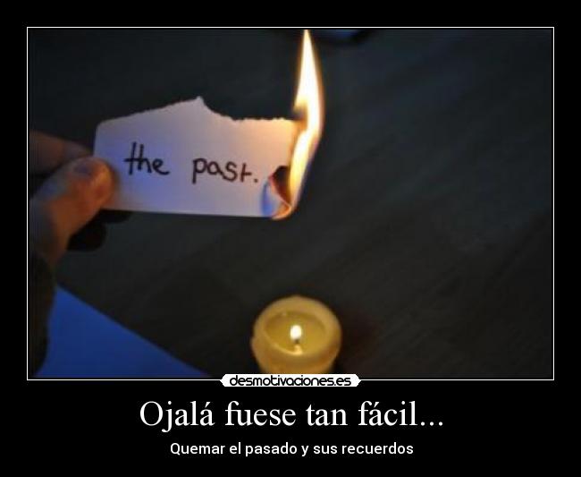 Ojalá fuese tan fácil... - 