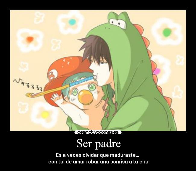 carteles padre buen padre madurar yoshi desmotivaciones