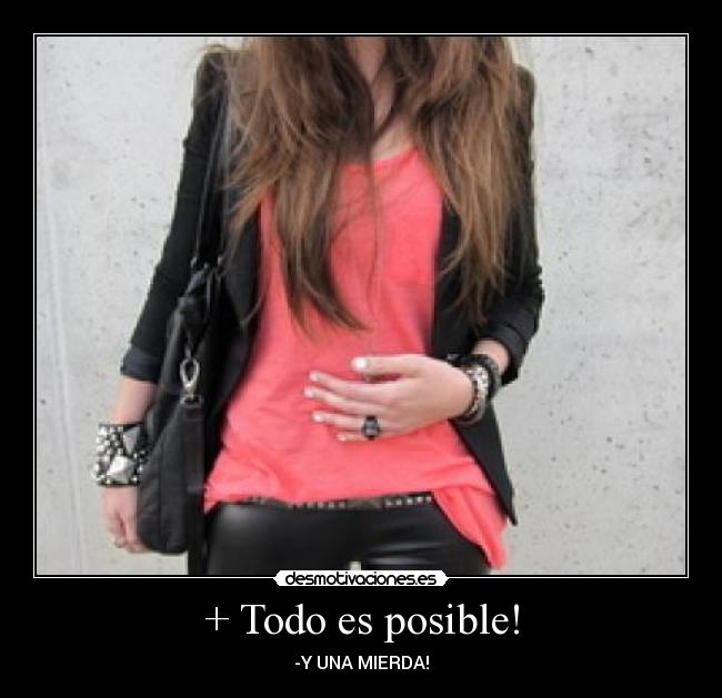 + Todo es posible! - 