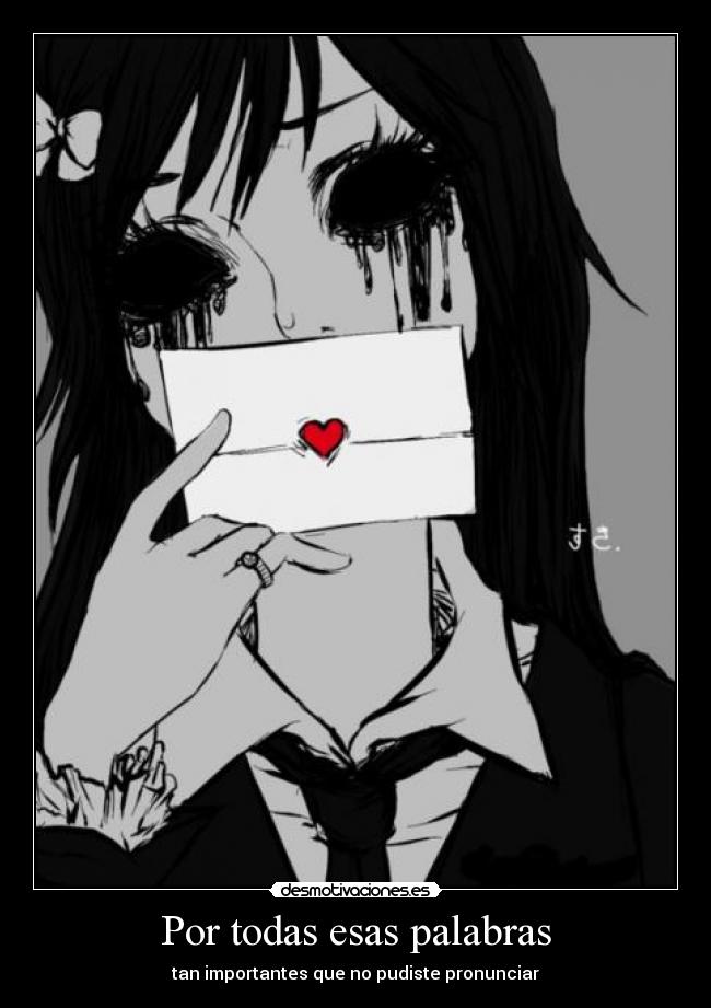 Por todas esas palabras - tan importantes que no pudiste pronunciar