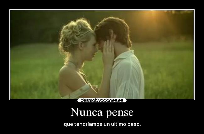 Nunca pense -