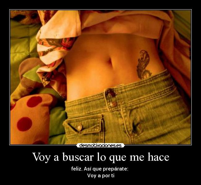 Voy a buscar lo que me hace - 