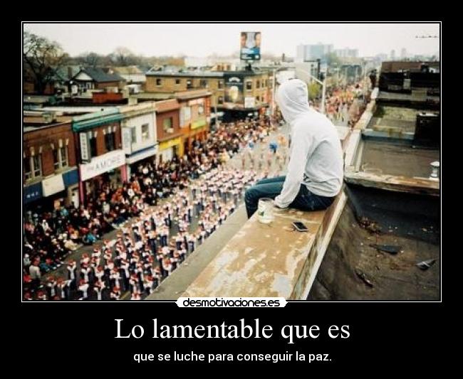 Lo lamentable que es -