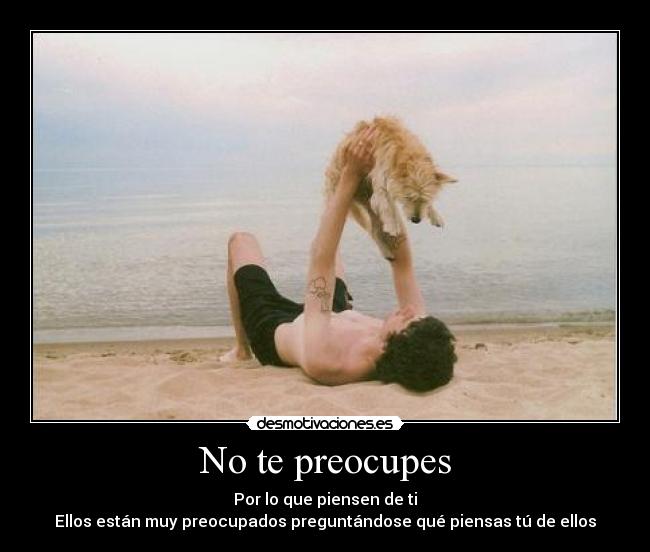 No te preocupes - 