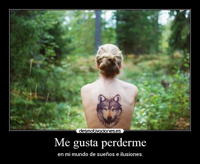 Me gusta perderme - 