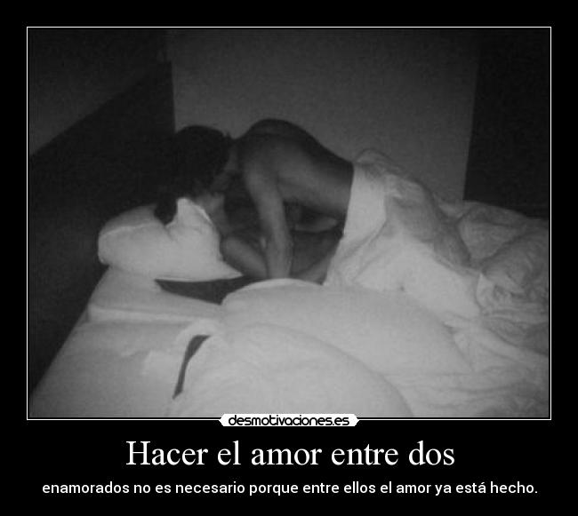 ES NECESARIO HACER EL AMOR es necesario hacer el amor: