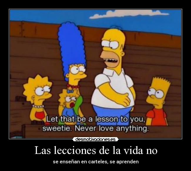 Las lecciones de la vida no - 