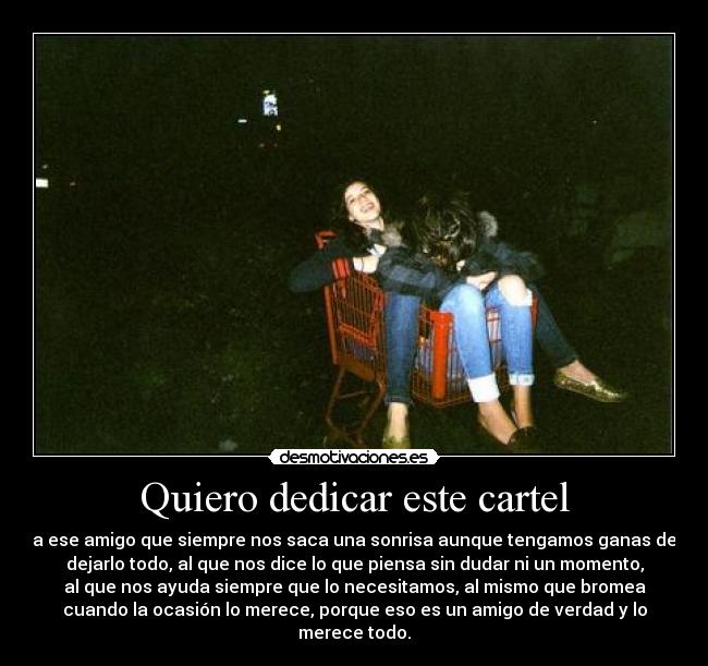 Quiero dedicar este cartel -