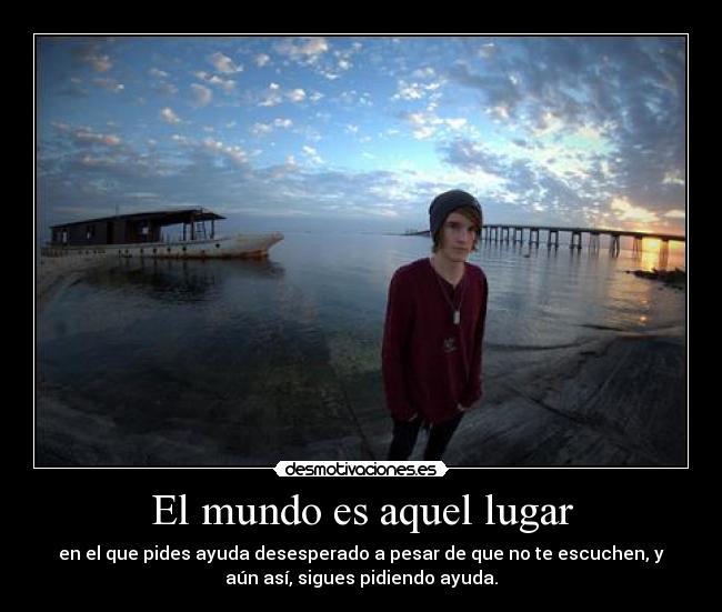 El mundo es aquel lugar -