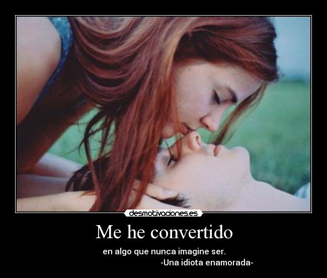 Me he convertido - 