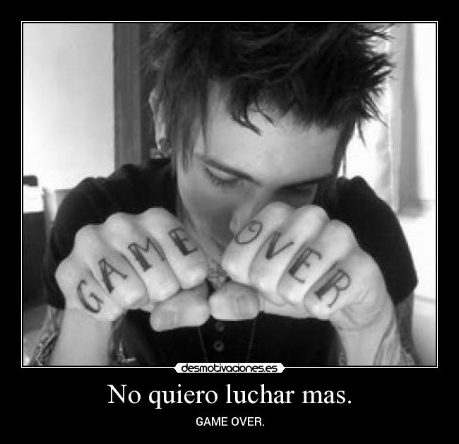 No quiero luchar mas. - 
