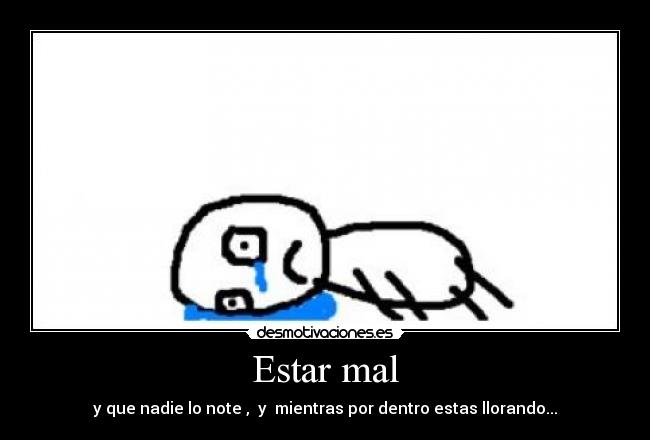 Estar mal -