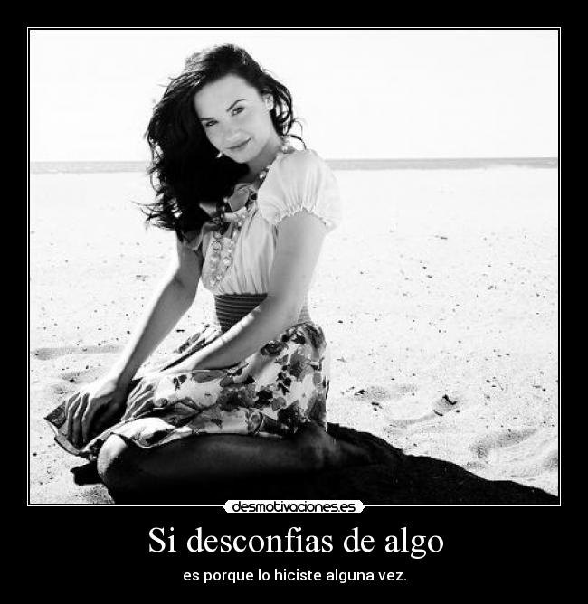 Si desconfias de algo -