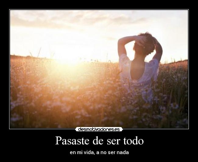 carteles todo dejar dejaste belkin vida nada desmotivaciones