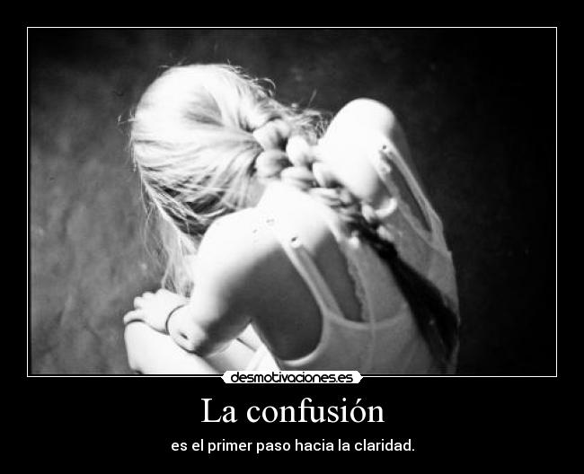 La confusión -