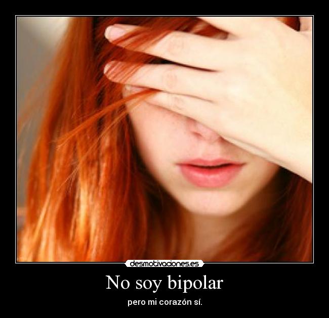 No soy bipolar - 