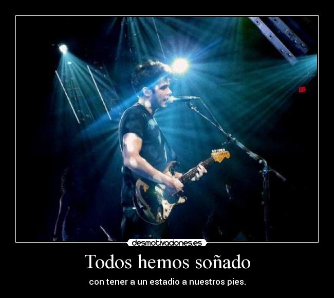 Todos hemos soñado -