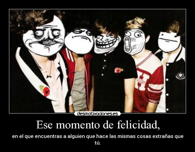 Ese momento de felicidad, -