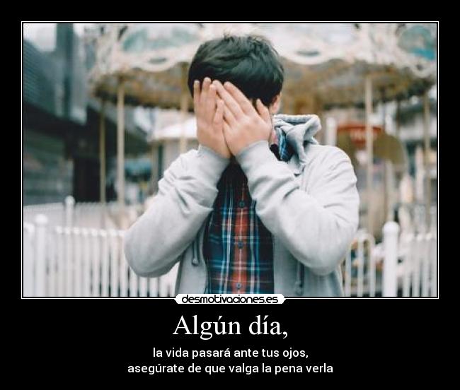 Algún día, -