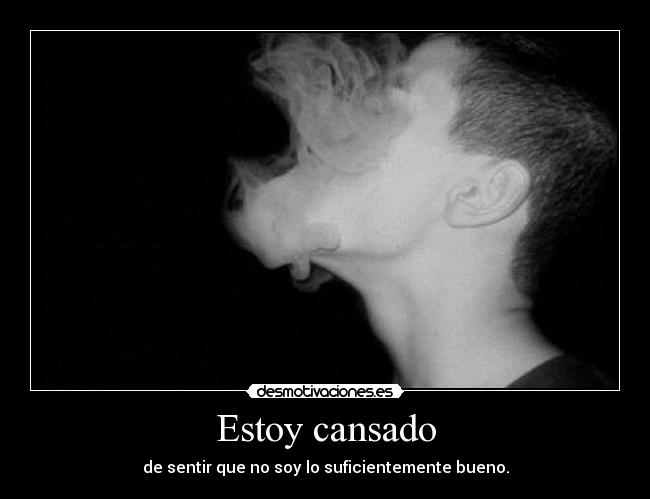 Estoy cansado - 