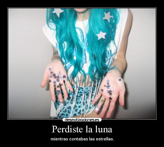 carteles perdiste luna desmotivaciones