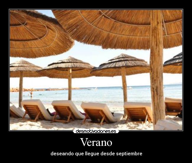 Verano - deseando que llegue desde septiembre