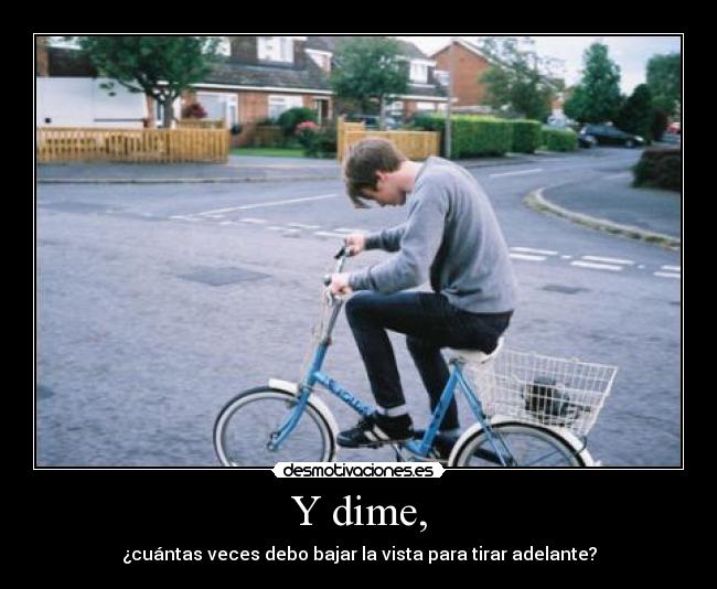Y dime, - 