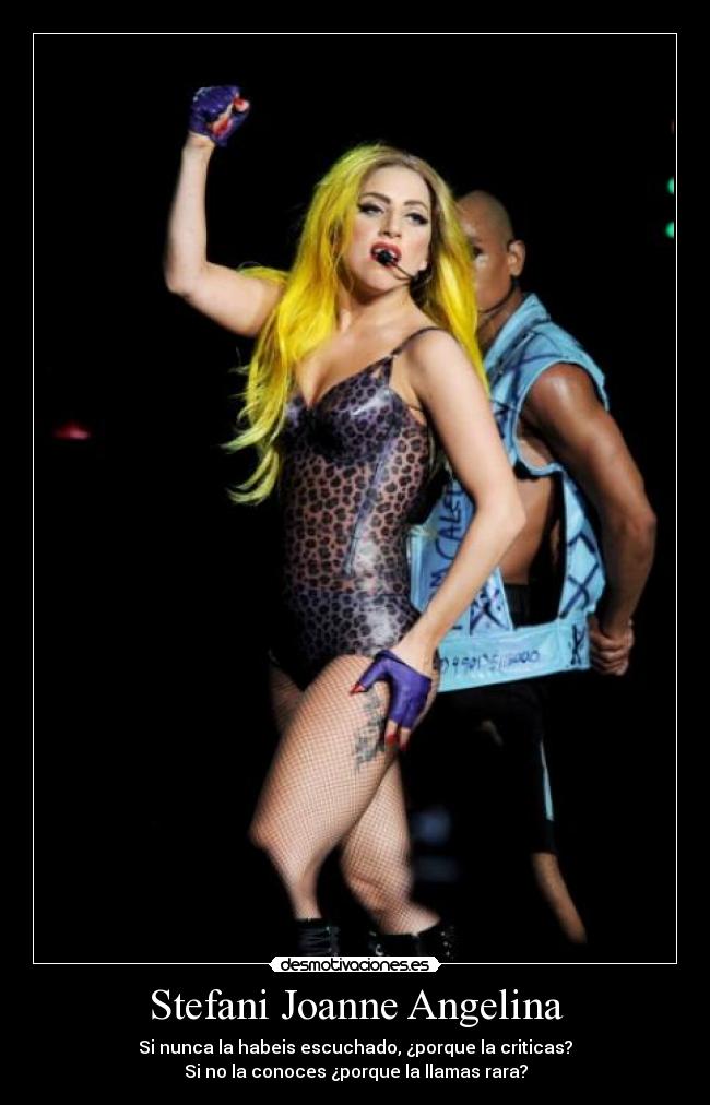 Stefani Joanne Angelina - Si nunca la habeis escuchado, ¿porque la criticas?
Si no la conoces ¿porque la llamas rara?