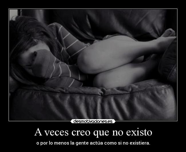 A veces creo que no existo - 