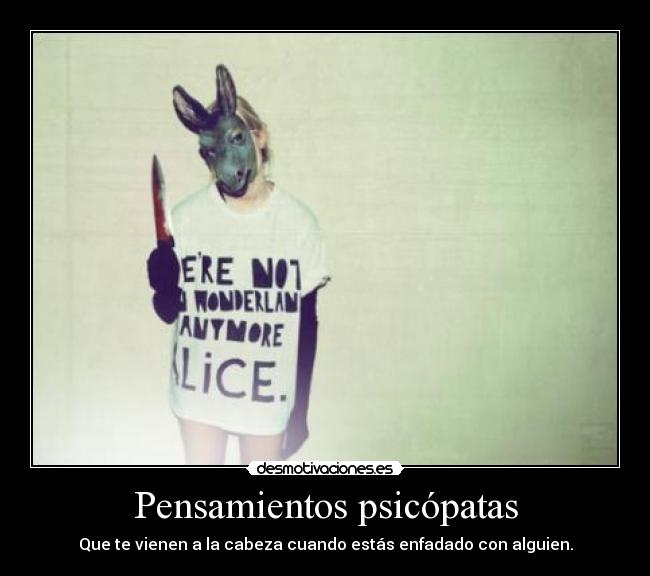 Pensamientos psicópatas - 