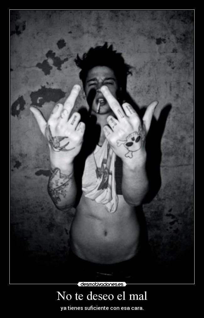 No te deseo el mal - 