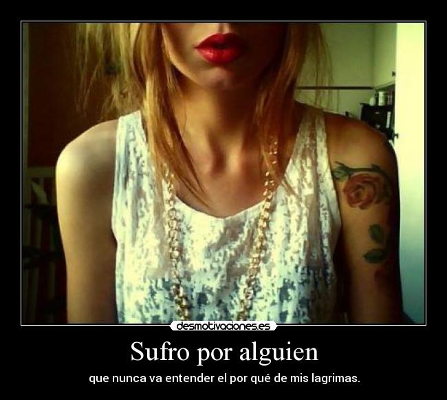 Sufro por alguien -