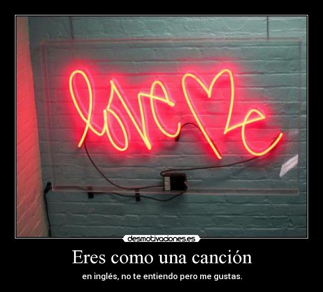 Eres como una canción - 